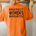 Protect Women's Sports Save Title Ix High School College Women's Oversized Comfort T-Shirt Back Print Yam