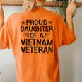 Proud Daughter Of A Vietnam Veteran Vintage For Men Women's Oversized Comfort T-Shirt Back Print Yam