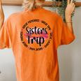 Sisters Trip Great Memories Vacation Travel Sisters Weekend Women's Oversized Comfort T-Shirt Back Print Yam