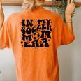In My Soccer Mom Era Soccer Mama Groovy Sports Parent Women's Oversized Comfort T-Shirt Back Print Yam