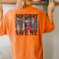 Somebody Save Me Country Music Retro Cowgirl Women's Oversized Comfort T-Shirt Back Print Yam