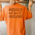 Teacher End Of Year Schools Out For Summer Last Day Women's Oversized Comfort T-Shirt Back Print Yam