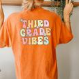 Third Grade Vibes Retro 3Rd Grade Teacher 1St Day Of School Women's Oversized Comfort T-Shirt Back Print Yam