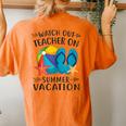 Watch Out Teacher On Summer Vacation Vacation Women's Oversized Comfort T-Shirt Back Print Yam