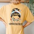 Administrator Life Messy Hair Woman Bun Healthcare Worker Women's Oversized Comfort T-Shirt Back Print Mustard