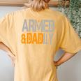Armed And Dadly Deadly Father For Fathers Day 2023 Women's Oversized Comfort T-Shirt Back Print Mustard
