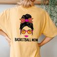 Basketball Mom Messy Bun Cute Basketball Lover Women Ladies Women's Oversized Comfort T-Shirt Back Print Mustard