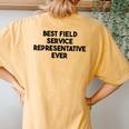 Best Field Service Representative Ever Women's Oversized Comfort T-Shirt Back Print Mustard