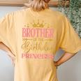 Brother Of The Birthday For Girl 1St Birthday Princess Women's Oversized Comfort T-Shirt Back Print Mustard
