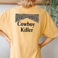 Cowboy Killer Cowboys Cowgirl Women's Oversized Comfort T-Shirt Back Print Mustard