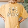 Dog Mom Pitbull With Daisy Pitbull Mom Women's Oversized Comfort T-Shirt Back Print Mustard