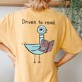 Driven To Read Pigeon Library Reading Books Reader Women's Oversized Comfort T-Shirt Back Print Mustard