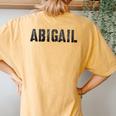 First Name Abigail Girl Grunge Sister Military Mom Custom Women's Oversized Comfort T-Shirt Back Print Mustard