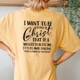 I Want To Be So Full Of Christ Holy Bible For Christian Women's Oversized Graphic Back Print Comfort T-shirt Mustard
