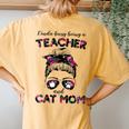 Kinda Busy Being A Teacher And Cat Mom Floral Messy Bun Women's Oversized Comfort T-Shirt Back Print Mustard