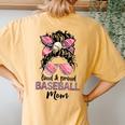 Loud And Proud Baseball Mom Life Messy Bun Leopard Women's Oversized Comfort T-Shirt Back Print Mustard