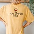May Contain Wine Christmas Drinking Red Wines Meme Women's Oversized Comfort T-Shirt Back Print Mustard