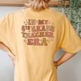 Retro Groovy In My 6Th Grade Teacher Era Back To School Women's Oversized Comfort T-Shirt Back Print Mustard