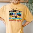 Schools Out For Summer Last Day Of School BeachSummer Women's Oversized Comfort T-Shirt Back Print Mustard