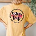 Sisters Trip Great Memories Vacation Travel Sisters Weekend Women's Oversized Comfort T-Shirt Back Print Mustard