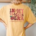 In My Teacher Era Eighth Grade Version 8Th Grade Teacher Era Women's Oversized Comfort T-Shirt Back Print Mustard
