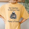 Never Underestimate The Importance Coffee Lovers Women's Oversized Comfort T-Shirt Back Print Mustard