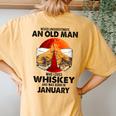 Never Underestimate An Old January Man Who Loves Whiskey Women's Oversized Comfort T-Shirt Back Print Mustard