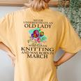 Never Underestimate An Old Lady Who Loves Knitting March Women's Oversized Comfort T-Shirt Back Print Mustard
