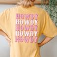 Vintage White Howdy Rodeo Western Country Southern Cowgirl Women's Oversized Comfort T-Shirt Back Print Mustard
