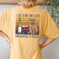 I Like Wine And Cats And Maybe 3 People Women's Oversized Comfort T-Shirt Back Print Mustard