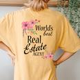 Worlds Best Real Estate Agent Floral Women's Oversized Comfort T-Shirt Back Print Mustard
