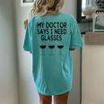 My Doctor Says I Need Glasses Wine Wine Women's Oversized Comfort T-Shirt Back Print Chalky Mint