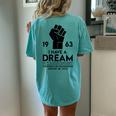 I Have A Dream Speech 60Th Anniversary Washington 1963 Women's Oversized Comfort T-Shirt Back Print Chalky Mint