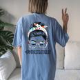 Administrator Life Messy Hair Woman Bun Healthcare Worker Women's Oversized Comfort T-Shirt Back Print Blue Jean