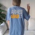 Armed And Dadly Deadly Father For Fathers Day 2023 Women's Oversized Comfort T-Shirt Back Print Moss