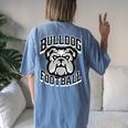 Bulldogs Football Game Day Print Mom Dad Black Women's Oversized Comfort T-Shirt Back Print Moss