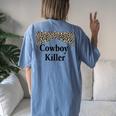 Cowboy Killer Cowboys Cowgirl Women's Oversized Comfort T-Shirt Back Print Moss