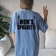 Cute Mom's Spaghetti Food Lover Italian Chefs Women's Oversized Comfort T-Shirt Back Print Moss