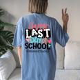 Happy Last Day Of School 3Rd Grade Teacher Graduation Women's Oversized Comfort T-Shirt Back Print Moss