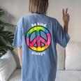 Be Kind Always Fun Tie Dye Peace Sign Kindness T Women's Oversized Comfort T-Shirt Back Print Moss