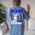 Be Kind Words Dont Rewind Anti Bullying Kindness Women's Oversized Comfort T-Shirt Back Print Moss