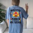 This Little Turkey Is Going To Be A Big Sister Thanksgiving Women's Oversized Comfort T-Shirt Back Print Moss