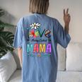 I Love Being Called Mama Mom Daisy Flower Cute Women's Oversized Comfort T-Shirt Back Print Moss