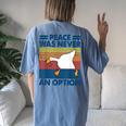 Murder Duck Peace Was Never An Option Duck With Knife Meme Women's Oversized Comfort T-Shirt Back Print Moss