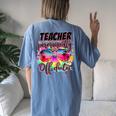 Permanent Teacher Offduty Tiedye Last Day Of School Women's Oversized Comfort T-Shirt Back Print Moss
