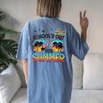 Schools Out For Summer Last Day Of School BeachSummer Women's Oversized Comfort T-Shirt Back Print Moss