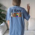 I Teach Kindness Asl Kindness Day Be Kind Anti Bullying Women's Oversized Comfort T-Shirt Back Print Moss