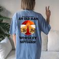 Never Underestimate An Old September Man Who Loves Whiskey Women's Oversized Comfort T-Shirt Back Print Moss