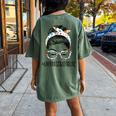 Administrator Life Messy Hair Woman Bun Healthcare Worker Women's Oversized Comfort T-Shirt Back Print Moss