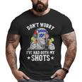 4Th Of July Dont Worry Ive Had Both My Shots Ben Drankin Big and Tall Men Graphic T-shirt
